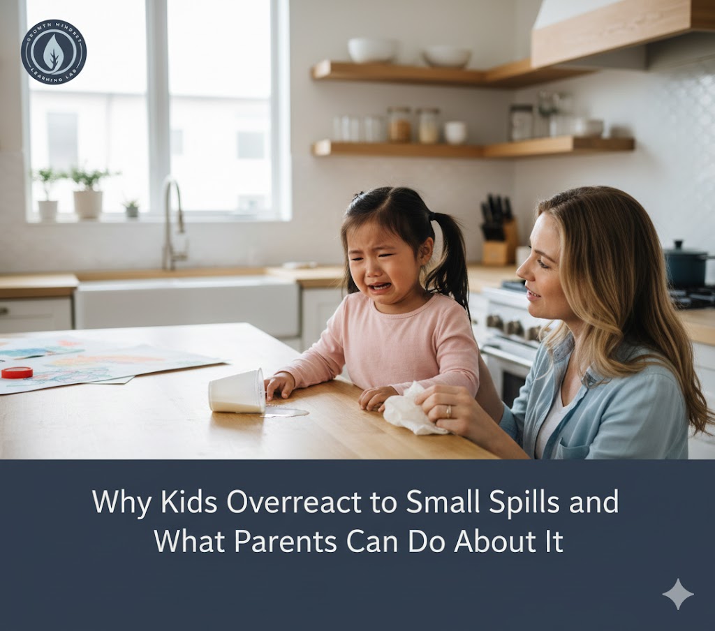 Why Kids Overreact to Small Spills and What Parents Can Do About It
