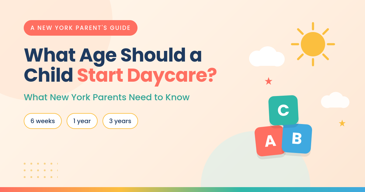 What Age Should a Child Start Daycare? What New York Parents Need to Know